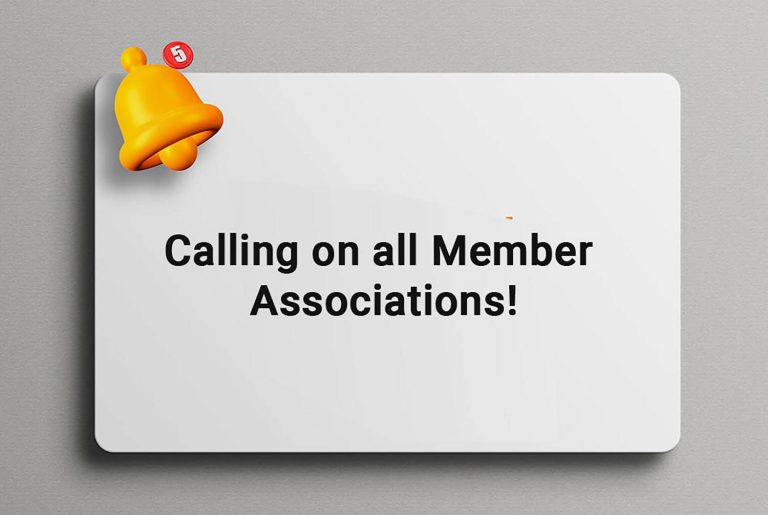 Read more about the article Calling on all Member Associations! 